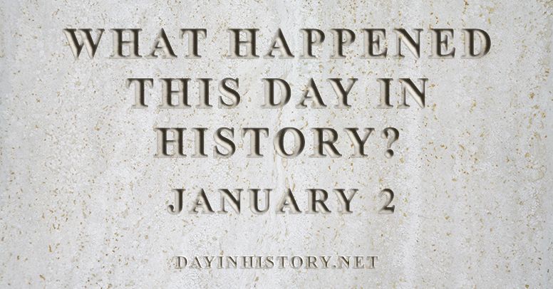 What happened this day in history January 2